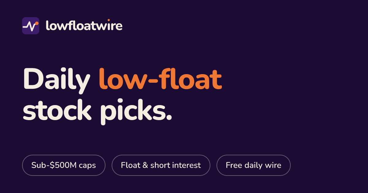 LowFloatWire - Daily low float stock picks
